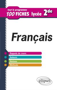 Français lycée, 2de : tout le programme, 100 fiches