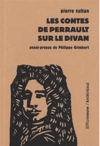 Les contes de Perrault sur le divan