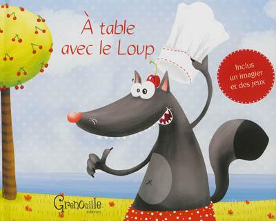 A table avec le loup