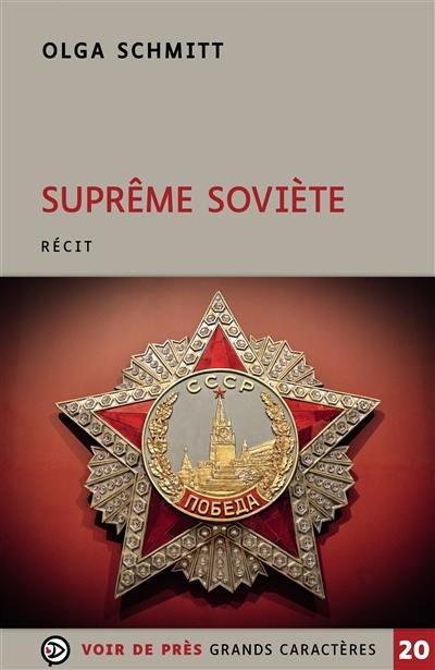 Suprême Soviète : récit