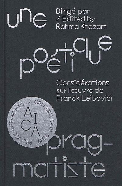 Une poétique pragmatiste : considérations sur l'oeuvre de Franck Leibovici. A pragmatic poetics : reflections on the work of Franck Leibovici