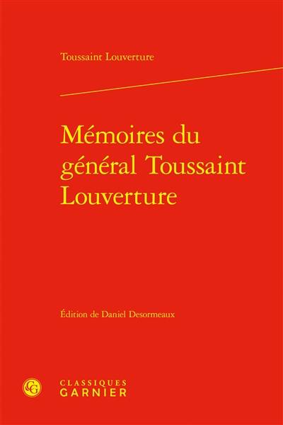 Mémoires du général Toussaint Louverture