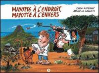 Mayotte à l'endroit, Mayotte à l'envers à l'envers