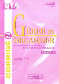 Gérer et organiser. Vol. 2. Guide du professeur : corrigé