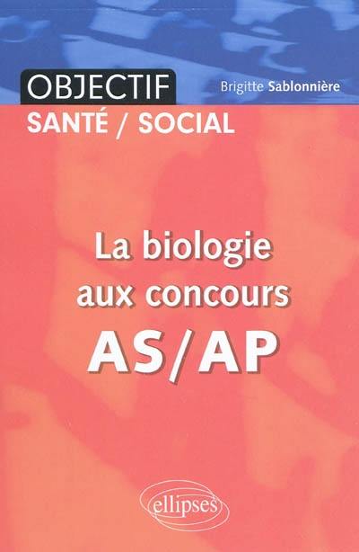 La biologie aux concours AS-AP