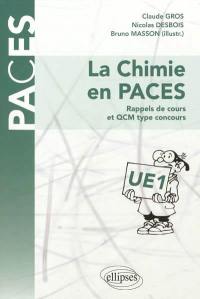 La chimie en PACES, UE 1 : rappels de cours et QCM type concours