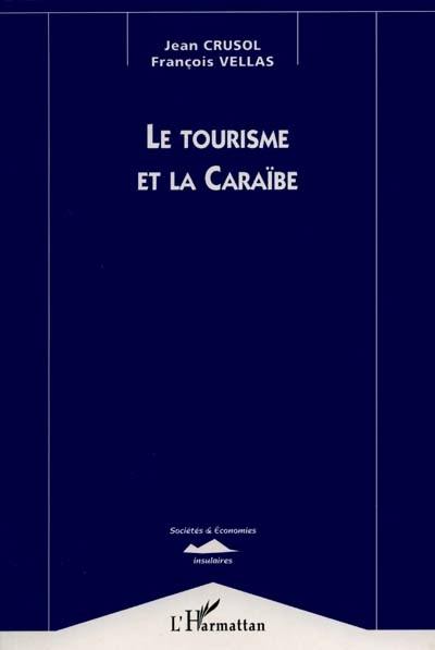 Le tourisme et la Caraïbe