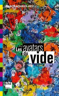 Les avatars du vide