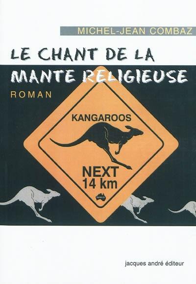 Le chant de la mante religieuse