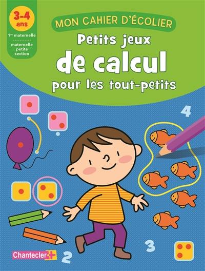 Petits jeux de calcul pour les tout-petits, 3-4 ans, 1re maternelle-maternelle petite section