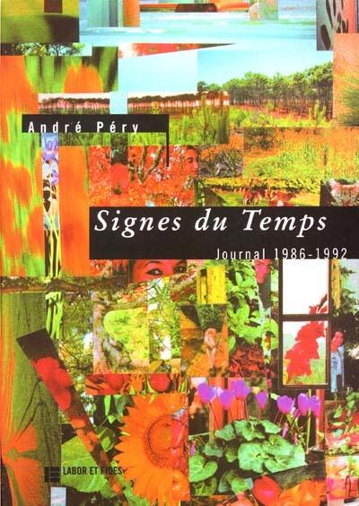 Signes du temps : journal, 1986-1992 : (extraits)