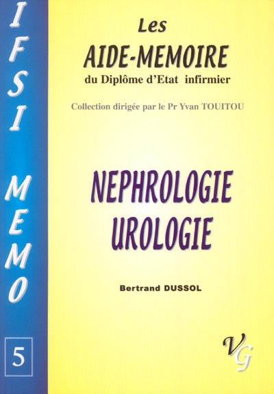 Néphrologie, urologie : les aide-mémoire du diplôme d'Etat infirmier