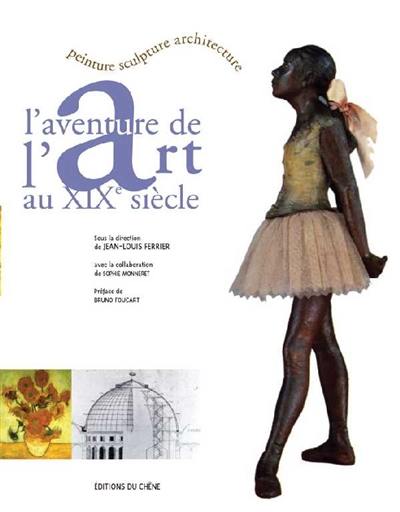 L'aventure de l'art au XIXe siècle