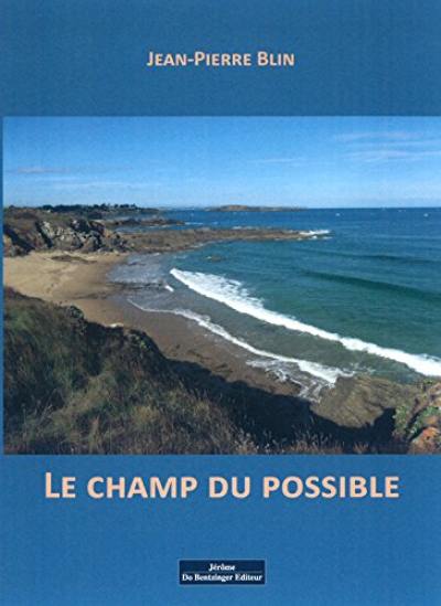 Le champ du possible : poèmes