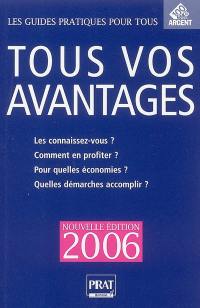 Tous vos avantages : comment en profiter ?