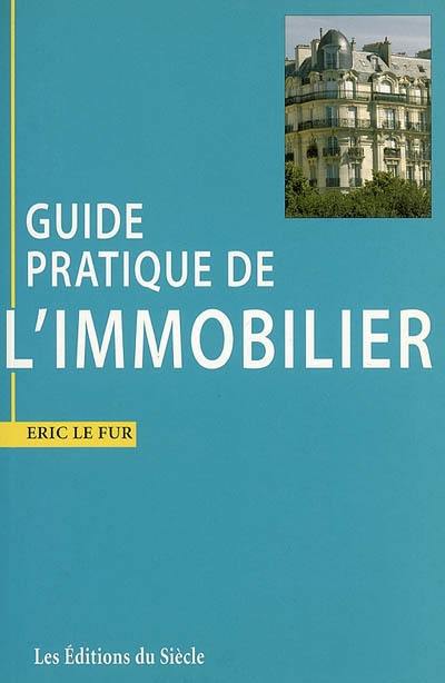 Guide pratique de l'immobilier