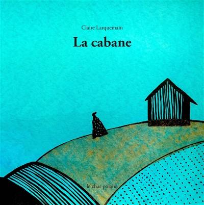 La cabane