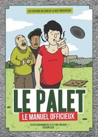 Le palet, le manuel officieux