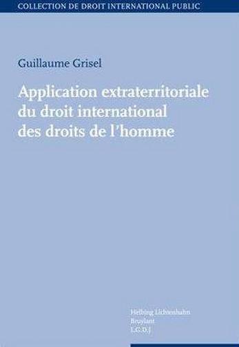 Application extraterritoriale du droit international des droits de l'homme