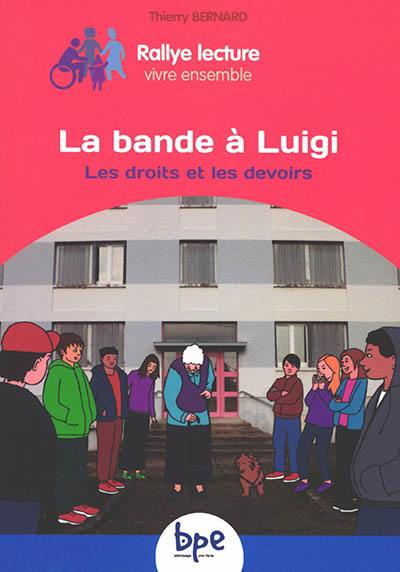 La bande à Luigi : les droits et les devoirs