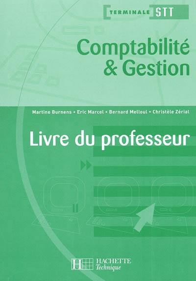 Comptabilité et gestion, terminale STT : livre du professeur