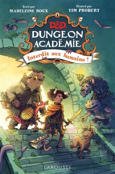 Dungeons & dragons : Dungeon Académie. Interdit aux humains !