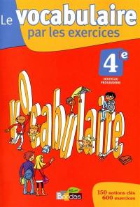 Le vocabulaire par les exercices, 4e