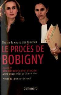 Le procès de Bobigny. Désobéir pour le droit d'avorter