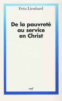 De la pauvreté au service en Christ