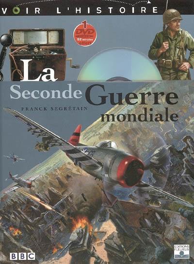 La Seconde Guerre mondiale