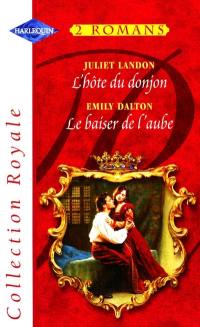 L'hôte du donjon. Le baiser de l'aube