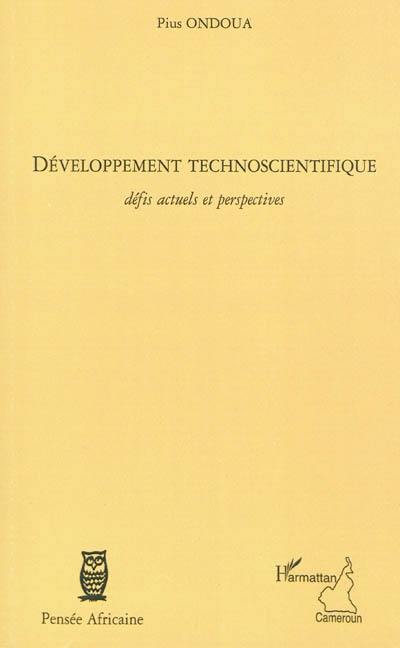 Développement technoscientifique : défis actuels et perspectives