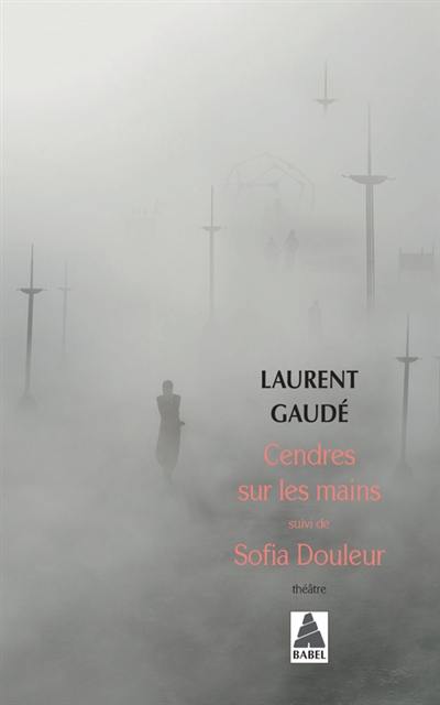 Cendres sur les mains. Sofia Douleur