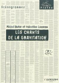 Les chants de la gravitation