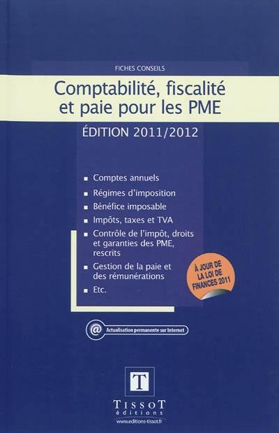 Comptabilité, fiscalité et paie pour les PME : fiches conseils : comptes annuels, régimes d'imposition, bénéfice imposable...