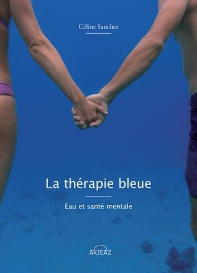 La thérapie bleue : eau et santé mentale