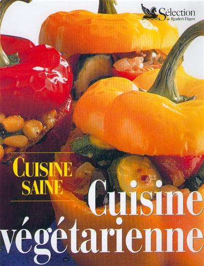 Cuisine saine, cuisine végétarienne