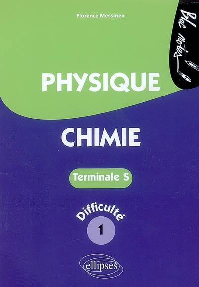 Physique-chimie terminale S, niveau de difficulté 1