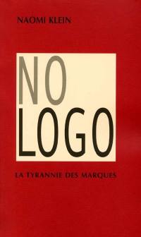 No logo : la tyrannie des marques