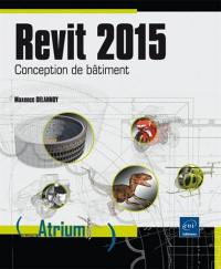 Revit 2015 : conception de bâtiment