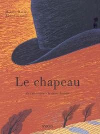 Le chapeau : et c'est toujours la même histoire