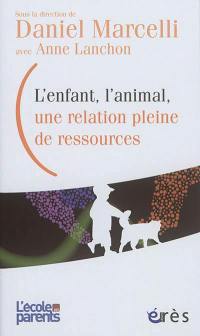 L'enfant et l'animal, une relation pleine de ressources