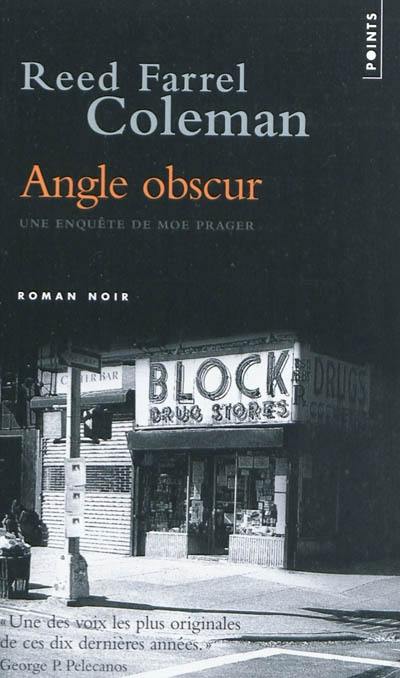 Une enquête de Moe Prager. Angle obscur