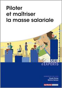 Piloter et maîtriser la masse salariale