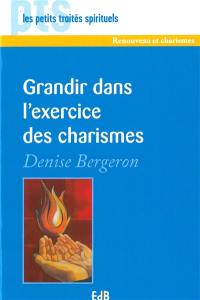 Grandir dans l'exercice des charismes