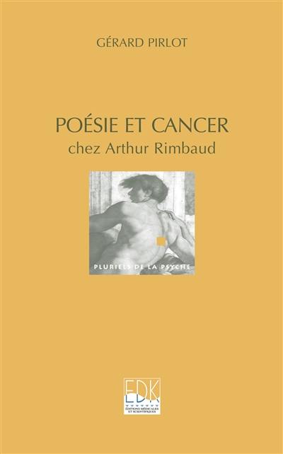 Poésie et cancer chez Arthur Rimbaud