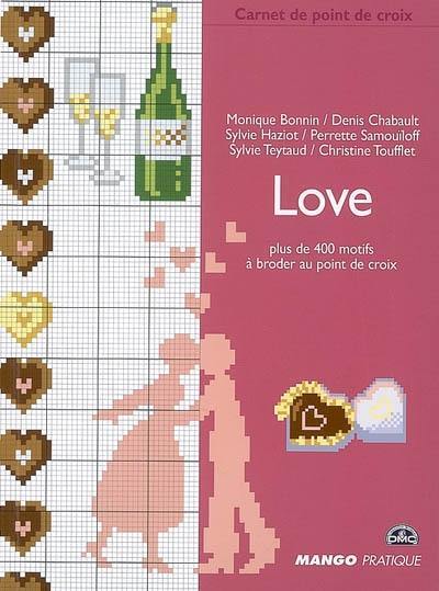 Love : plus de 400 motifs à broder au point de croix