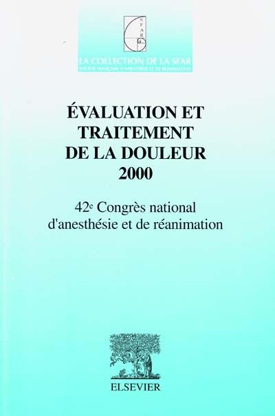 Evaluation et traitement de la douleur 2000