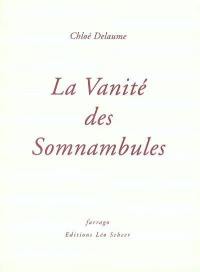 La vanité des somnambules