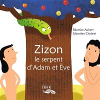 Zizon, le serpent d'Adam et Eve